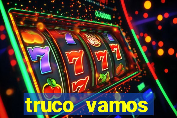 truco vamos torneios online